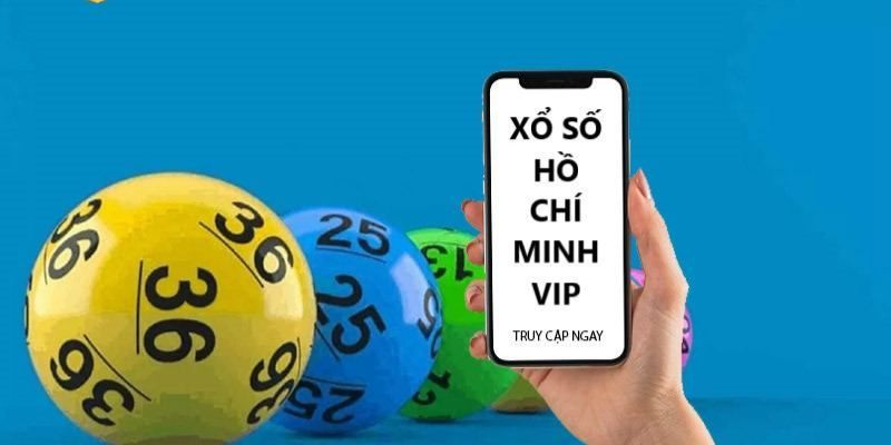 Cách đánh Xổ số Hồ Chí Minh VIP đơn giản nhất