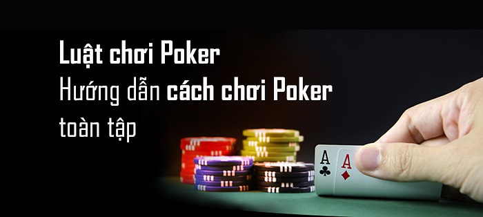 Khái quát về Bí Kíp Đánh Poker